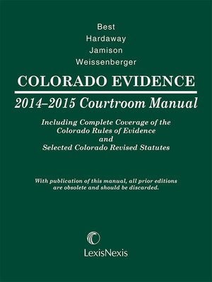 cover image of Colorado Evidence 2014-2015 Courtroom Manual